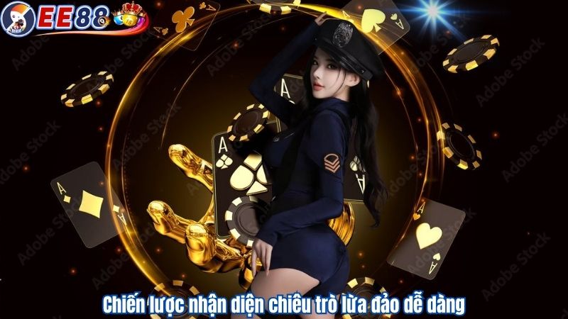 Chiến lược nhận diện chiêu trò lừa đảo dễ dàng